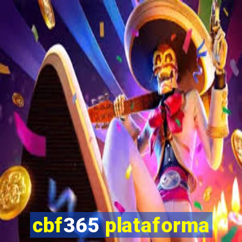 cbf365 plataforma